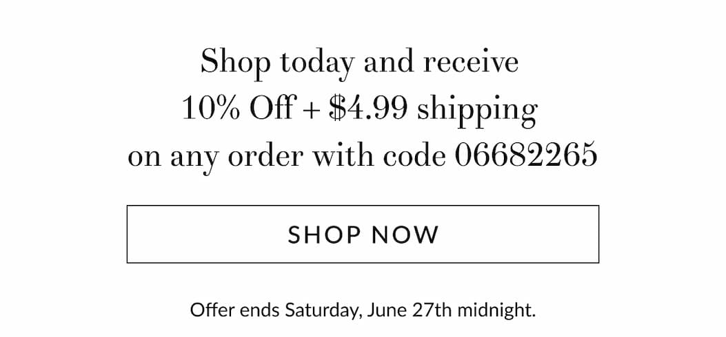 10% off + $4.99 shipping on any order [Click here to Shop now]