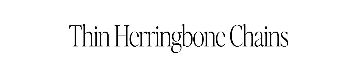 Thin Herringbone Chains