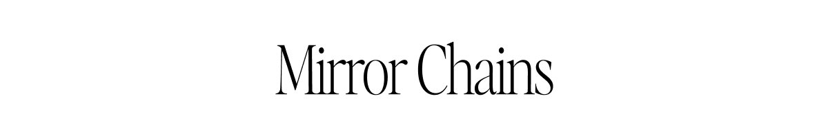 Mirror Chains