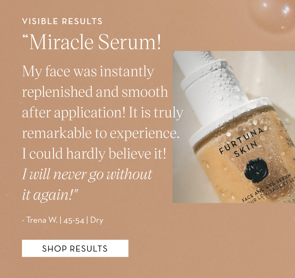 Visible results. Shop the miracle serum.