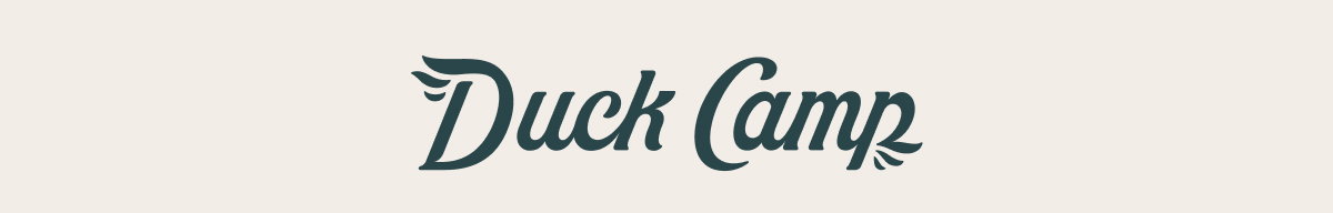 Duck Camp  |  Why We Built It