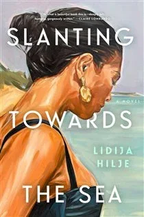 Slanting Towards the Sea, by Lidija Hilje