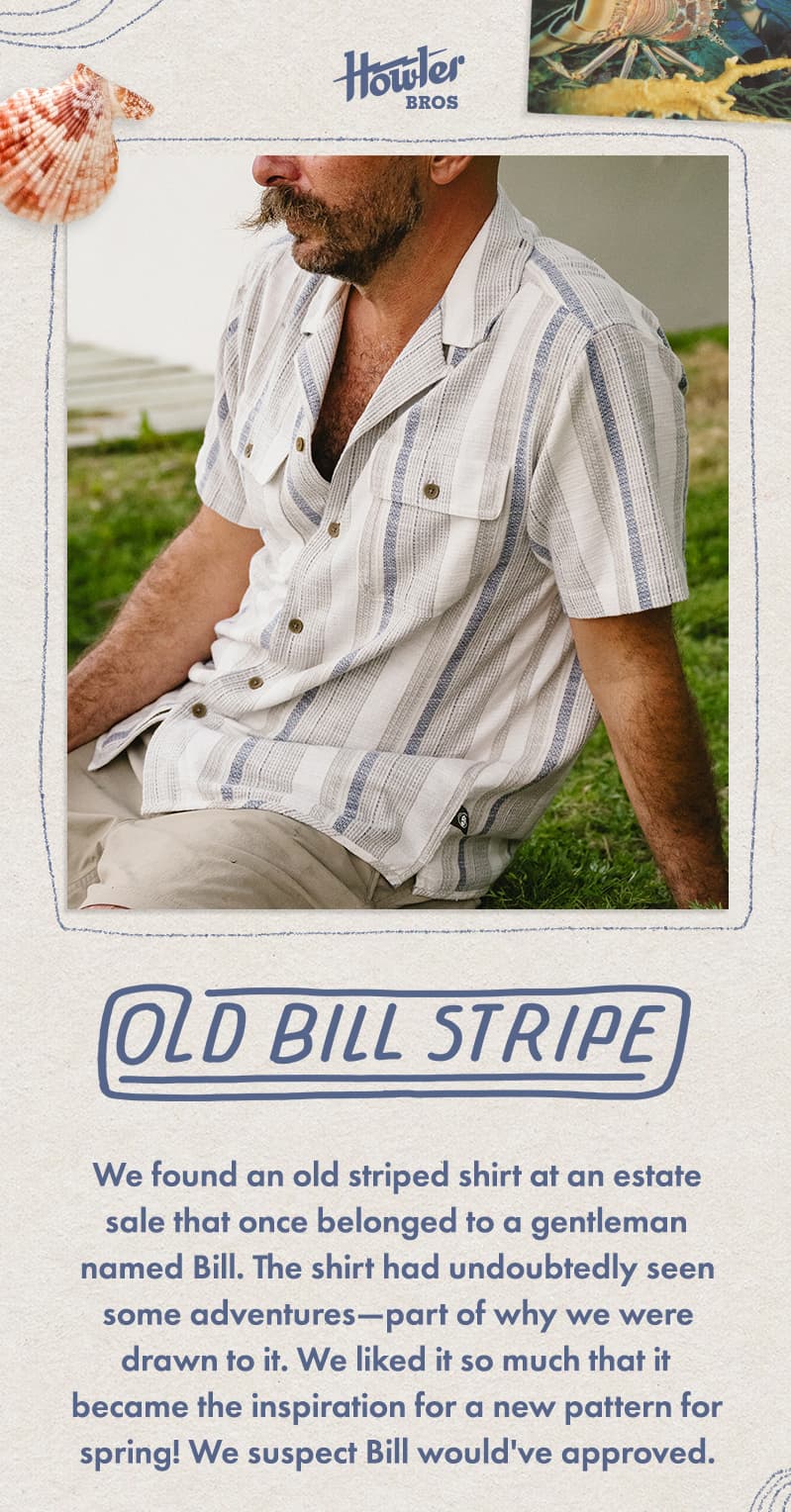 We found an old striped shirt at an estate sale that once belonged to a gentleman named Bill. The shirt had undoubtedly seen some adventures—part of why we were drawn to it. We liked it so much that it became the inspiration for a new pattern for spring! We suspect Bill would've approved.