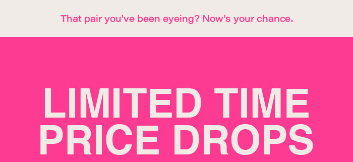 Limited Time Price Drops