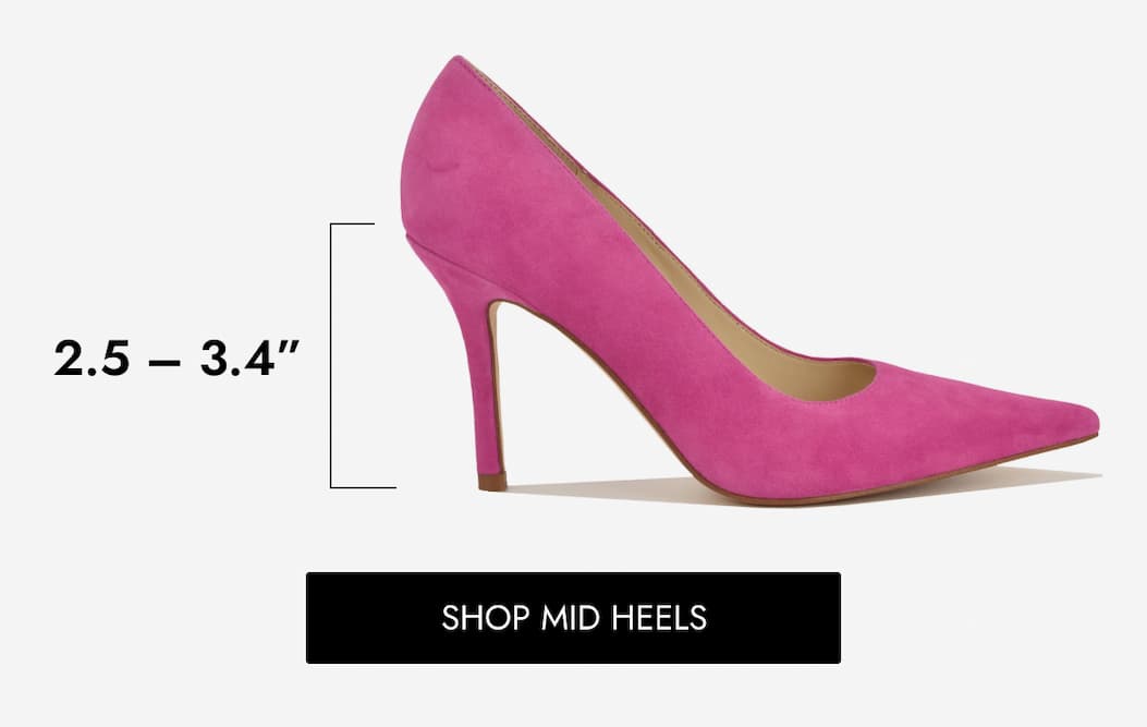 2.5 – 3.4” SHOP MID HEELS