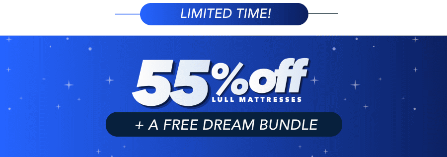 55% off Lull Mattresses + A FREE Dream Bundle 
