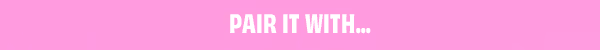 Pair It With...