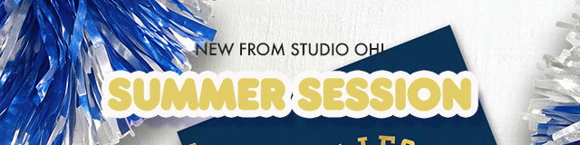 New From Studio Oh | Summer Session