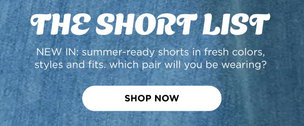 The Short List. Shop Now
