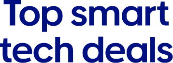Top smart tech deals