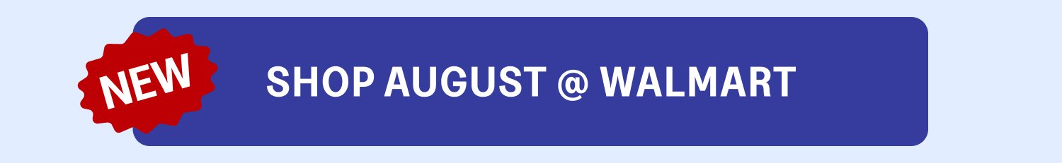 Shop August @ Walmart NEW