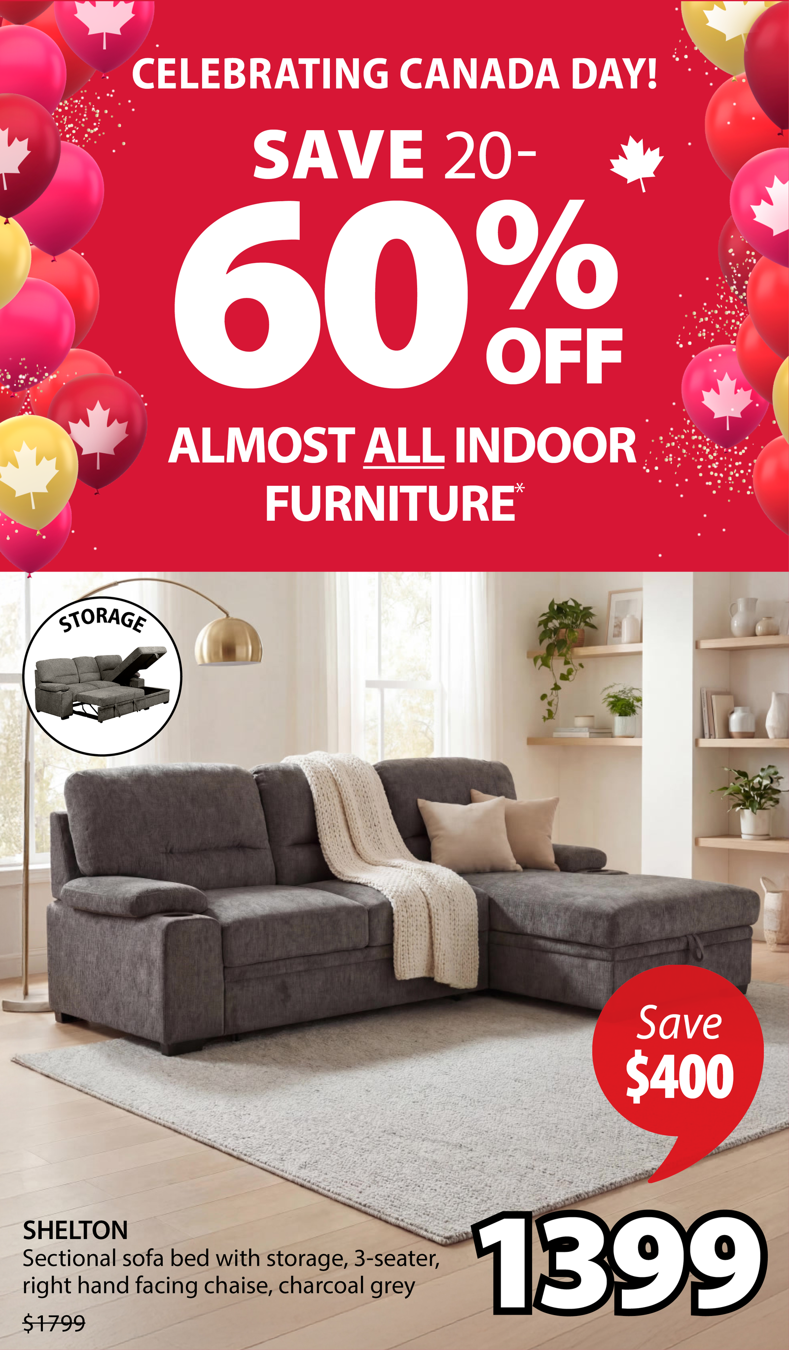 CELEBRATING CANADA DAY! | SAVE 20 60 % OFF ALMOST ALL INDOOR FURNITURE* 