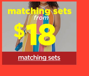 $18+ Matching Sets. Shop Now