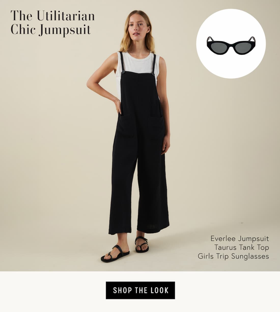 Image shows model wearing the Everlee Jumpsuit in Black and the Taurus Top in White, styled with Girls Trip Sunglasses by Eleventh Hour in Black. Text reads: The Utilitarian Chic Jumpsuit featuring Everlee Jumpsuit Taurus Tank Top Girls Trip Sunglasses