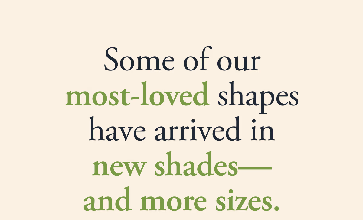 some of our most-loved shapes 
