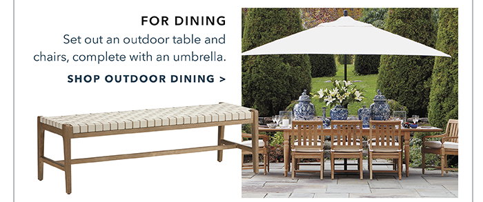 Shop Outdoor Dining >