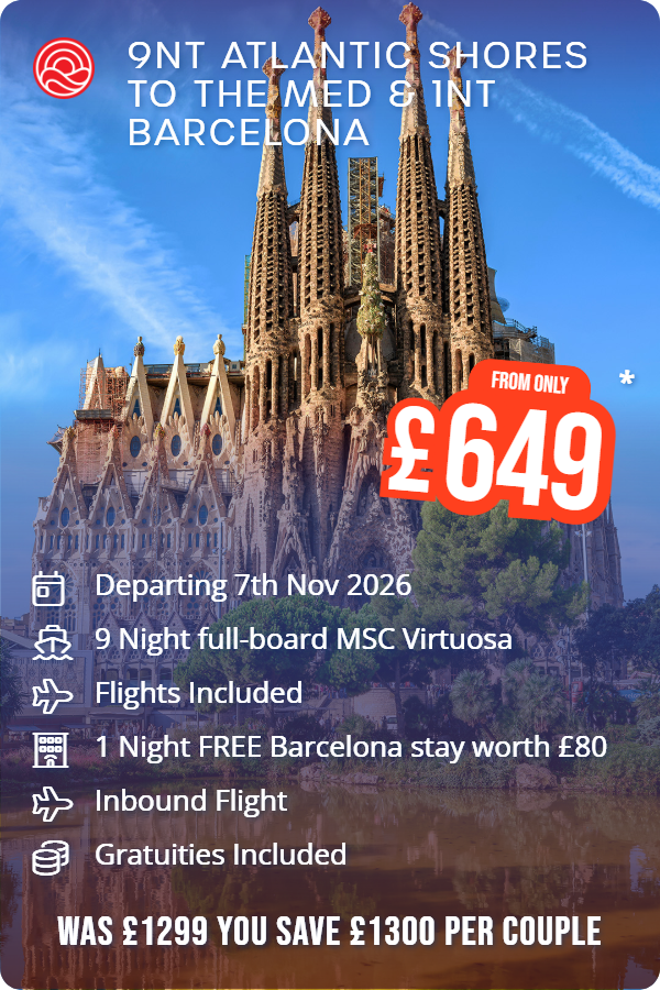 9nt Atlantic Shores to the Med & 1nt Barcelona – Smart Holiday promotional image. From £649 Includes: Departing 7th Nov 2026, 9 Night full-board MSC Virtuosa, Flights Included, 1 Night FREE Barcelona stay worth £80, Inbound Flight, Gratuities Included. WAS £1299 YOU SAVE £1300 PER COUPLE