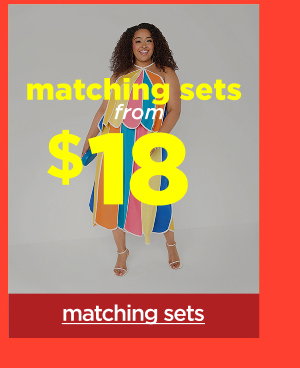$18+ Matching Sets. Shop Now