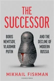 The Successor, by Mikhail Fishman