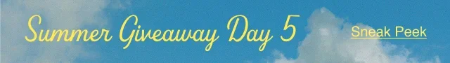 Summer Giveaway Day 5 Top Banner