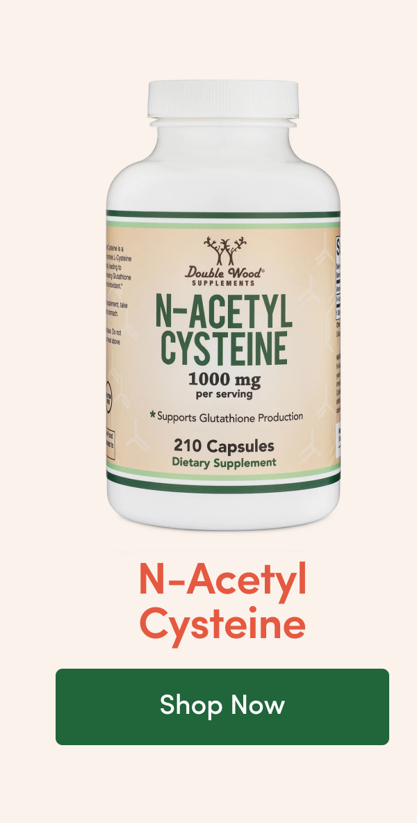 N-Acetyl Cysteine