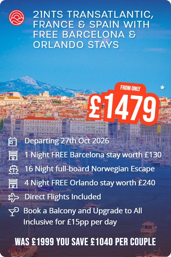 21nts Transatlantic, France & Spain with FREE Barcelona & Orlando Stays – Smart Holiday promotional image. From £1,479 Includes: Departing 27th Oct 2026, 1 Night FREE Barcelona stay worth £130, 16 Night full-board Norwegian Escape, 4 Night FREE Orlando stay worth £240, Direct Flights Included, Book a Balcony and Upgrade to All Inclusive for £15pp per day. WAS £1999 YOU SAVE £1040 PER COUPLE