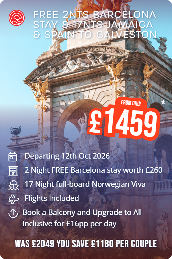 Free 2nts Barcelona Stay & 17nts Jamaica & Spain to Galveston – Smart Holiday promotional image. From £1,459 Includes: Departing 12th Oct 2026, 2 Night FREE Barcelona stay worth £260, 17 Night full-board Norwegian Viva, Flights Included, Book a Balcony and Upgrade to All Inclusive for £16pp per day. WAS £2049 YOU SAVE £1180 PER COUPLE