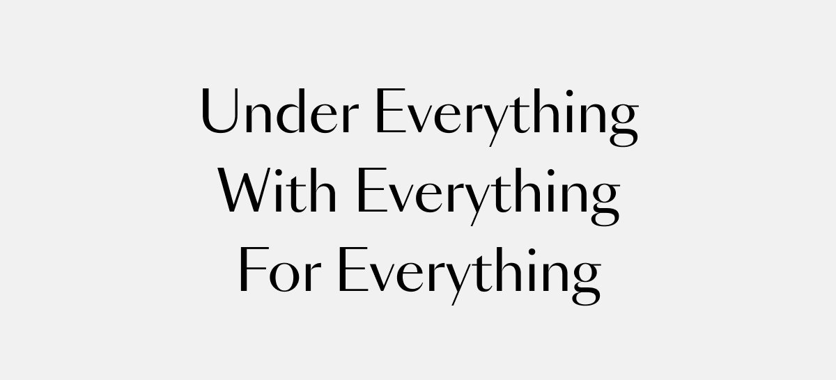 Under Everything