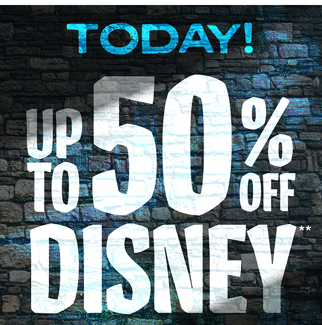 Today! Up to 50 percent off Disney. Exclusions apply. Shop now