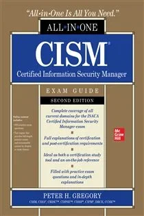 CISM Certified Information Security Manager All-in-One Exam Guide, Second Edition, by Peter H. Gregory