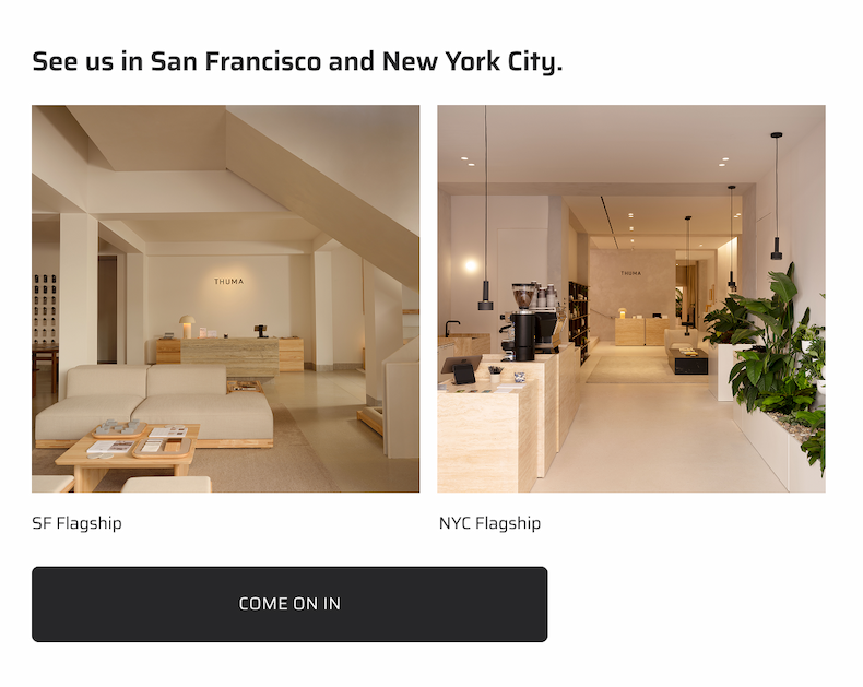 See us in San Francisco and New York City.