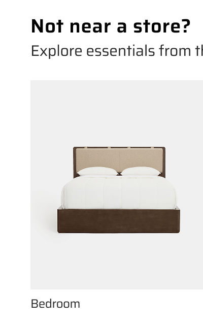 Not near a store? Explore essentials from the comfort of home.