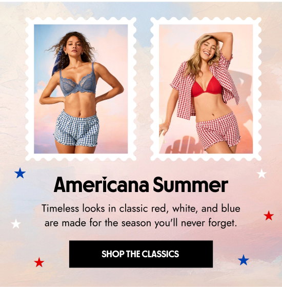 Americana Summer - Timeless looks in classic red, white, and blue are made for the season you will never forget.