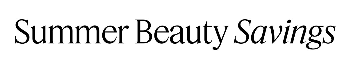 Summer Beauty Savings