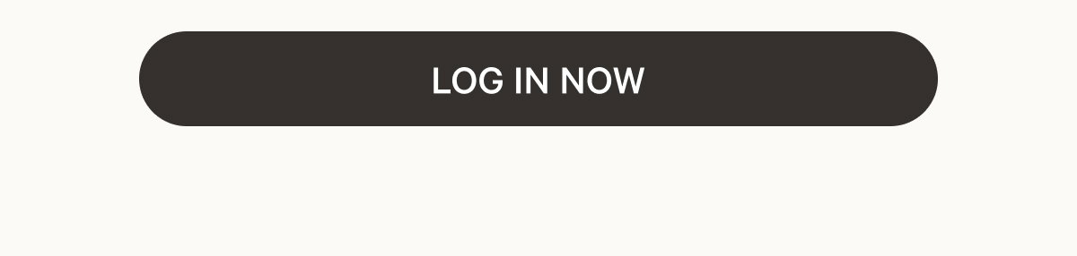 LOG IN NOW