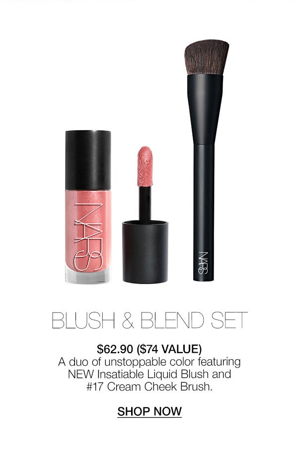 Slot 3: Shop the Blush & Blend Set featuring NEW Insatiable Liquid Blush and #17 Cream Cheek Brush $62.90 ($74 value).