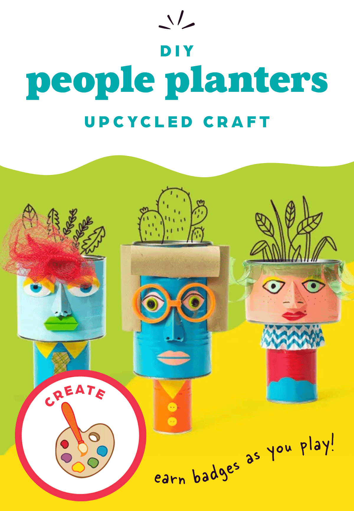 Article: DIY People Planters Upcycled Craft. Earn the CREATE Badge!