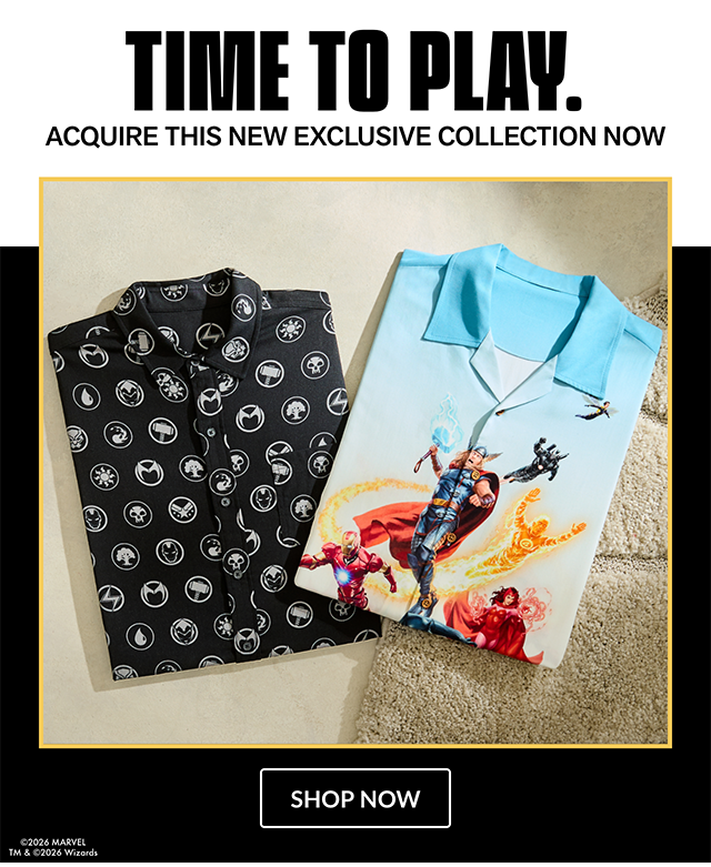 Time to play. Acquire this new exclusive collection now. Shop now.