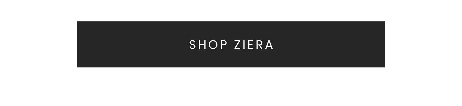 SHOP ZIERA