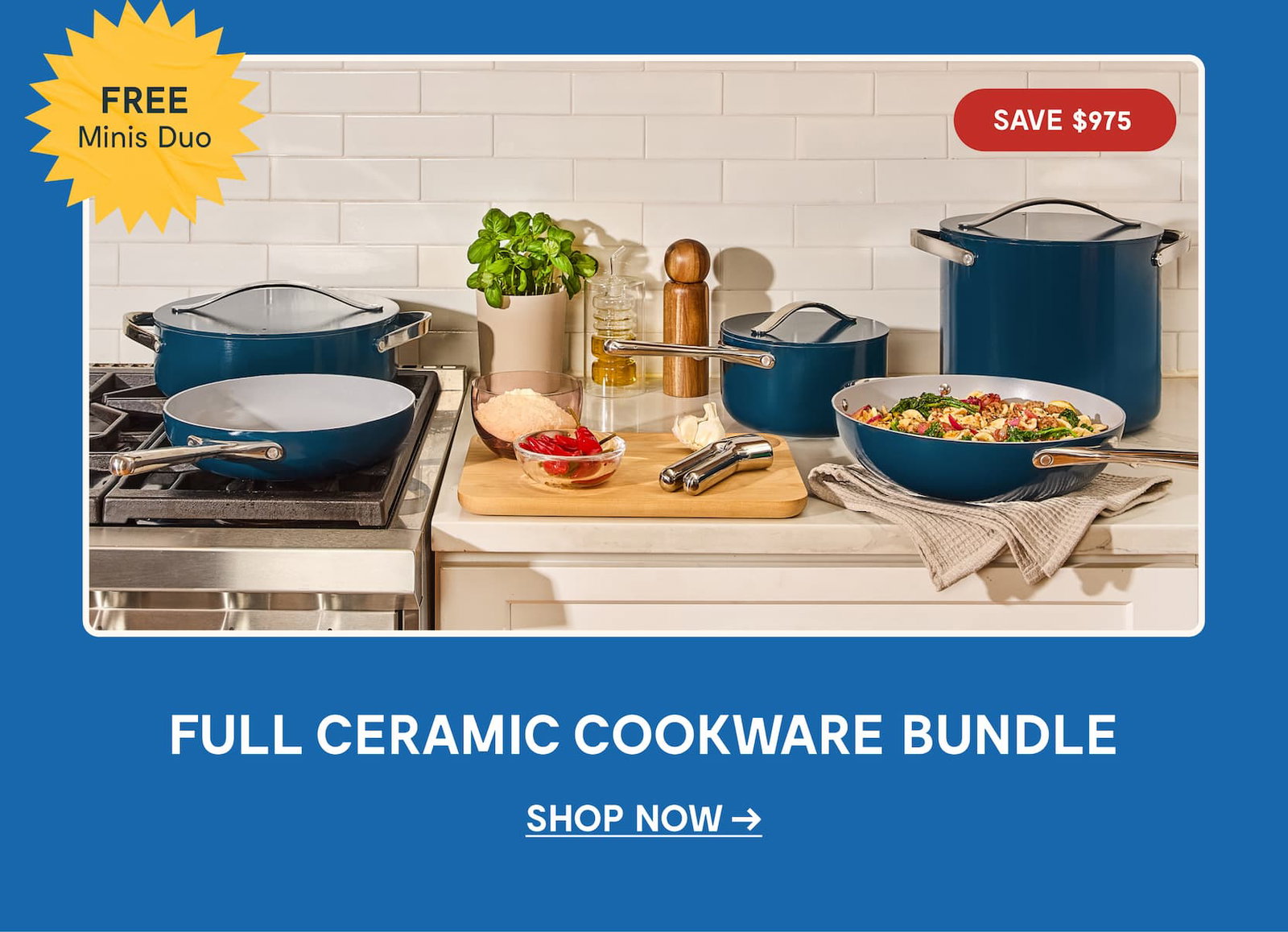 Full Ceramic Cookware Bundle -> SAVE $975 [SHOP NOW]