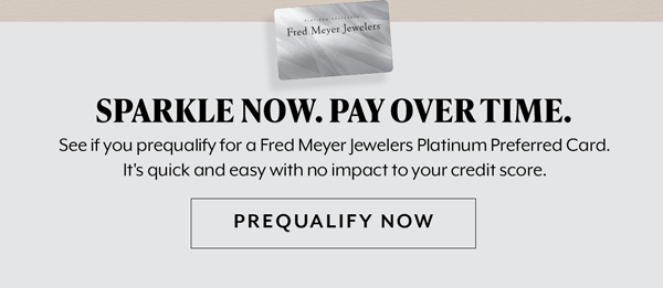 Sparkle Now. Pay Over Time. Prequalify Now 