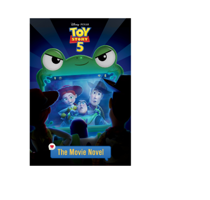 Toy Story 5: The Movie Novel
