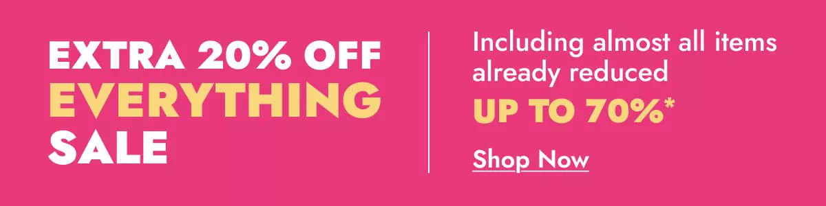 Extra 20% Off Everything Sale