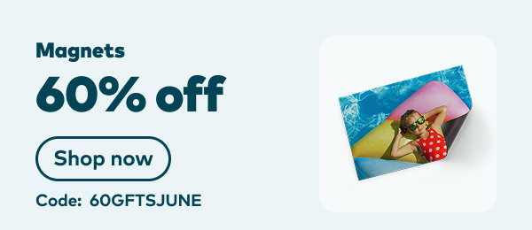 60% off magnets. Code: 60GFTSJUNE. Shop now.