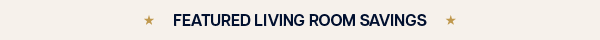 Featured Living Room Savings