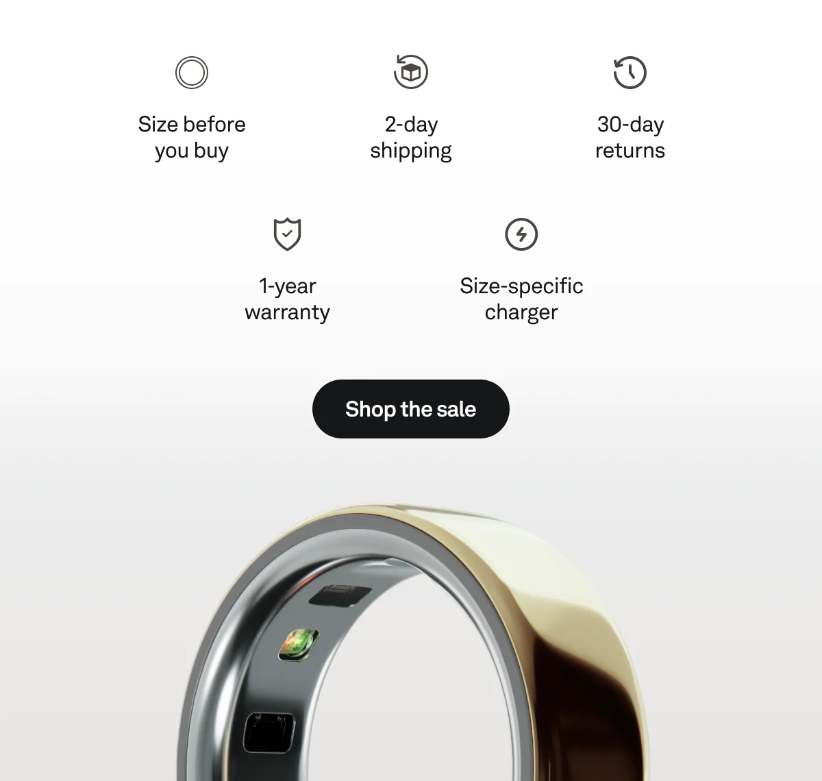 Oura Ring 4 purchase benefits: Size before you buy, 2-day shipping, 30-day returns, 1-year warranty, size-specific charger. Shop the sale.