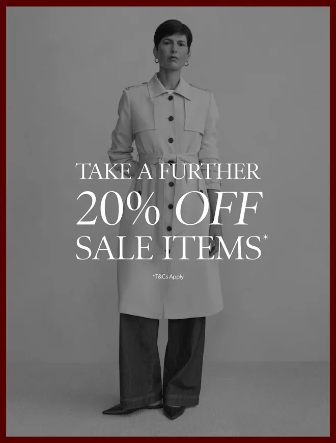 TAKE A FURTHER 20% OFF SALE ITEMS*