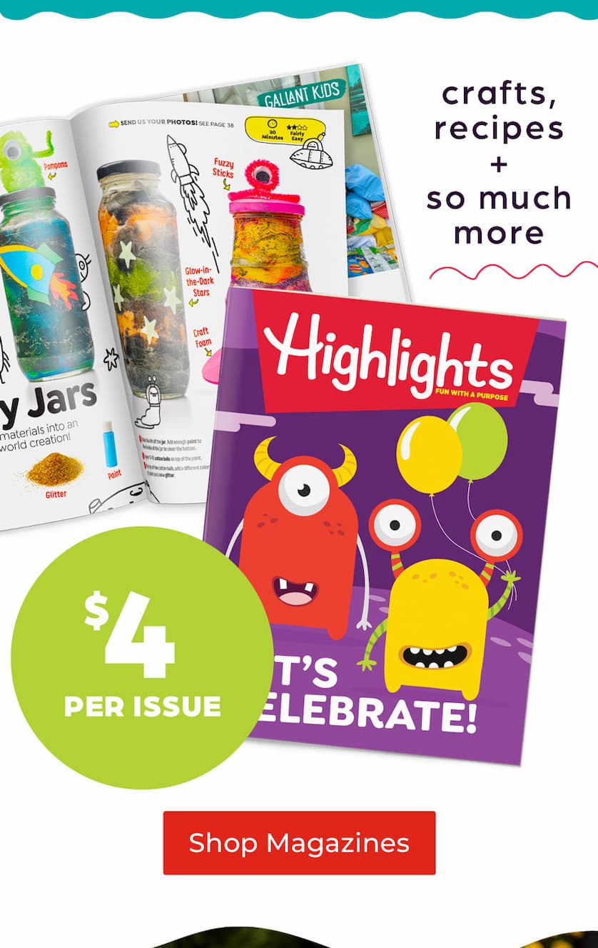 Magazines from Highlghts: Only $4 Per Issue!