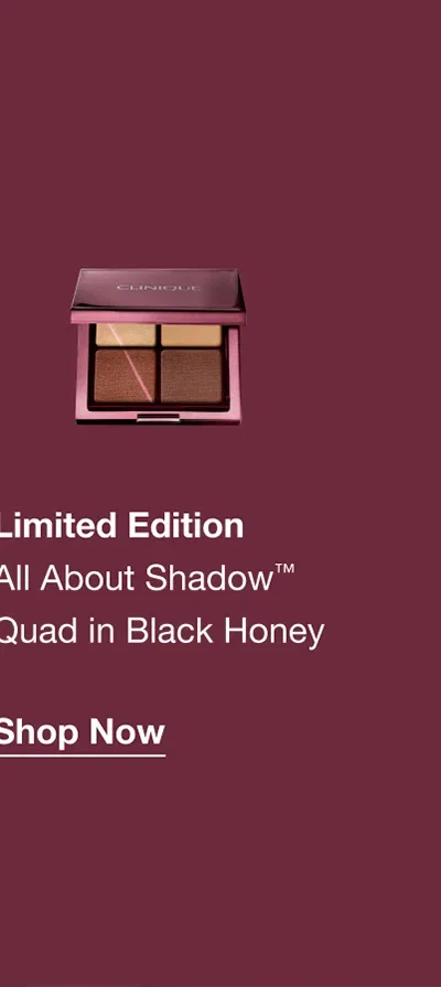 Limited Edition All About Shadow™ Quad in Black Honey | Shop Now
