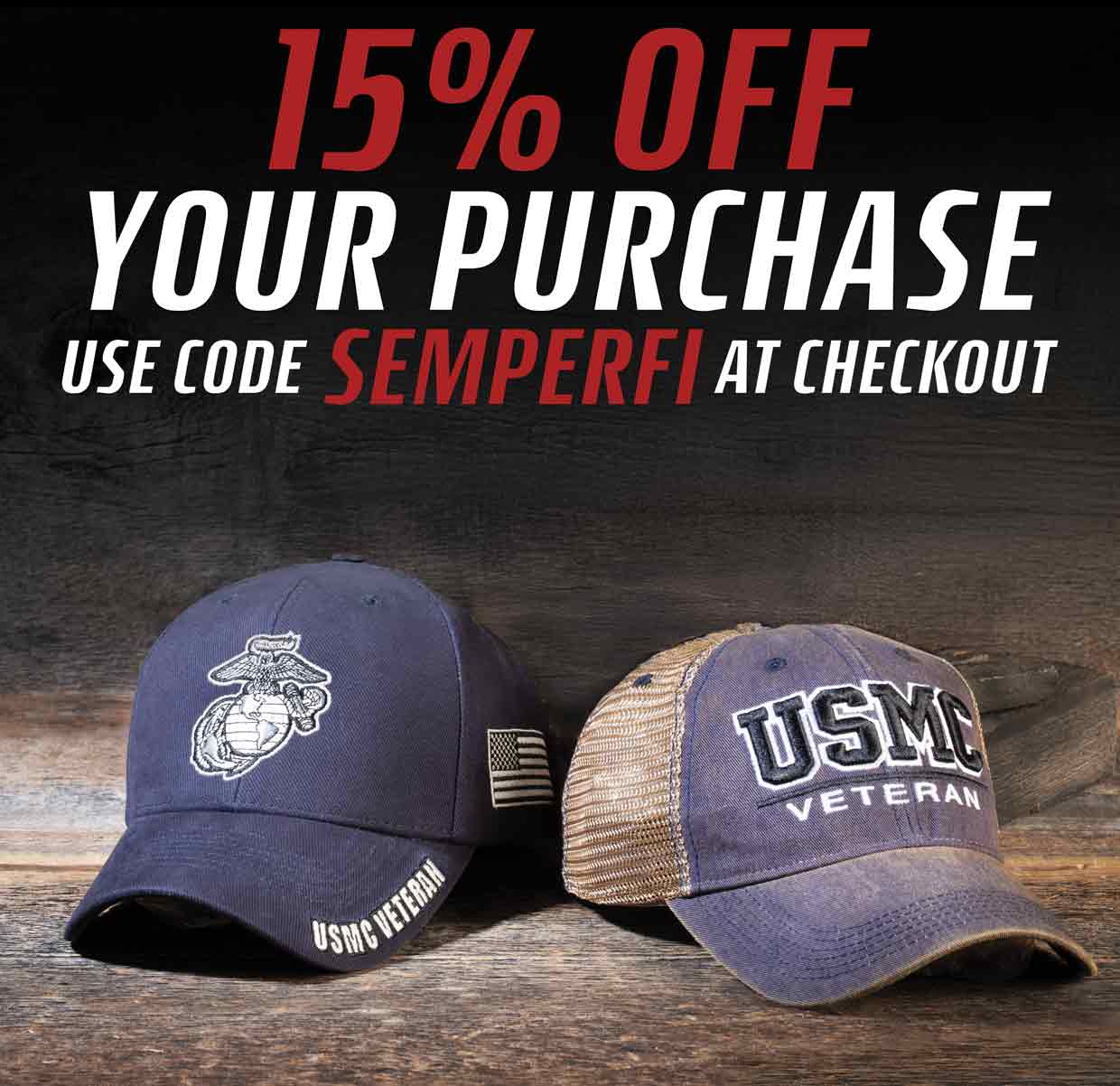 15% Off your purchase. use code SEMPERFI At Checkout